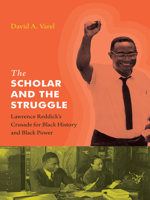 Title details for The Scholar and the Struggle by David A. Varel - Available